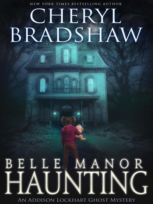 Title details for Belle Manor Haunting by Cheryl Bradshaw - Available